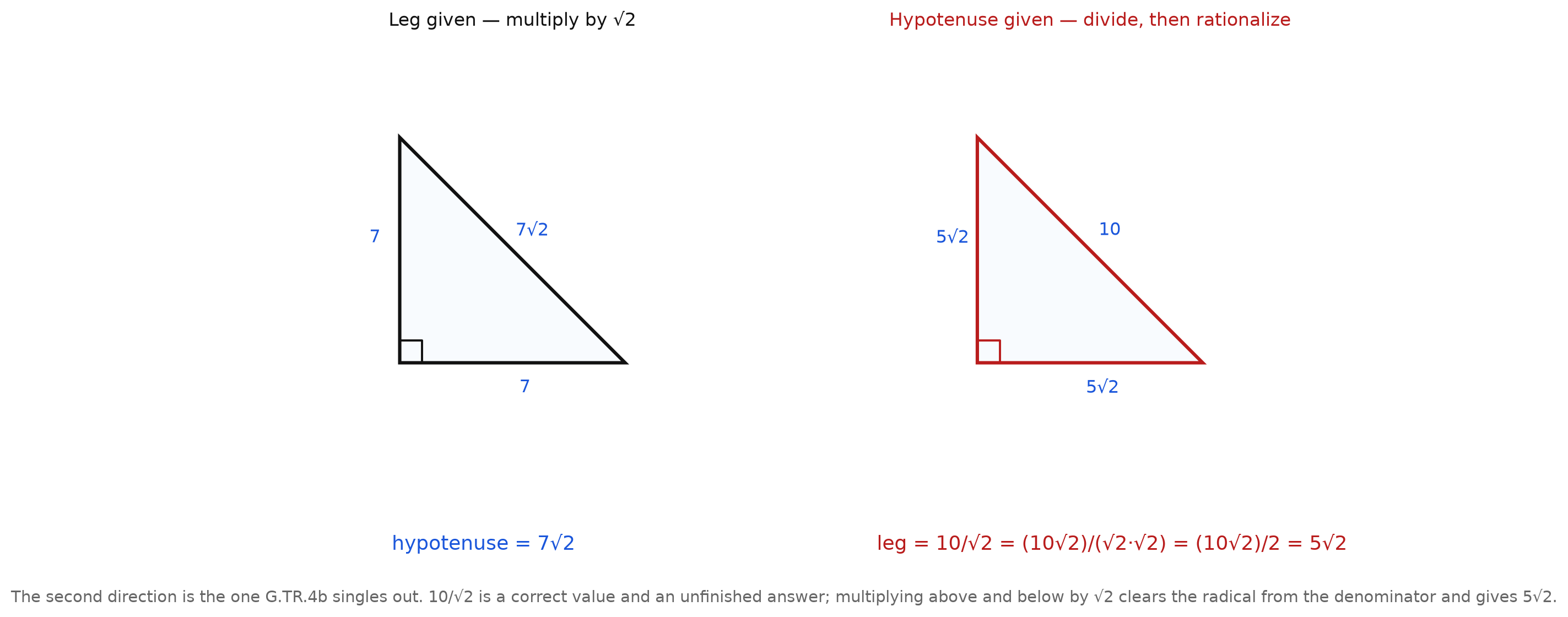 Two triangles: one with a leg of seven and hypotenuse seven root two, one with a hypotenuse of ten and legs five root two, with the rationalizing shown